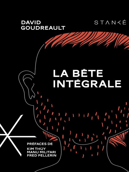 Title details for La Bête intégrale by David Goudreault - Available
